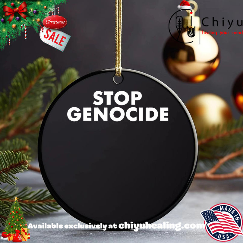 Stop Genocide Shirt, Hoodie, Sweatshirt, Poster Canvas, Mug, Ornaments 5 Stop Genocide Shirt, Hoodie, Sweatshirt, Poster Canvas, Mug, Ornaments