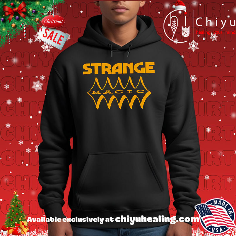 Strange magic shirt, Hoodie, Sweatshirt, Poster Canvas, Mug, Ornaments 2 Strange magic shirt, Hoodie, Sweatshirt, Poster Canvas, Mug, Ornaments