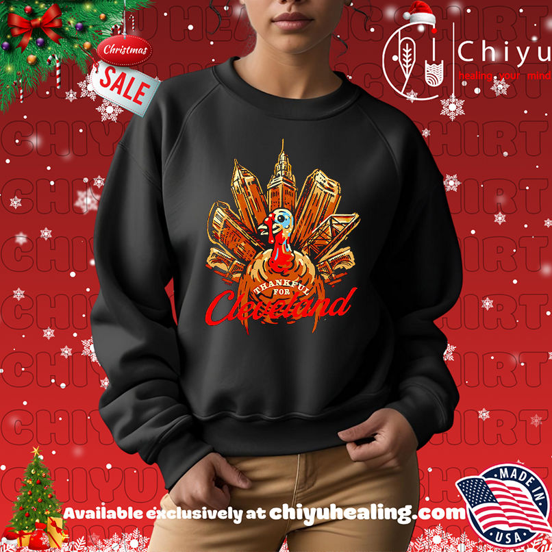 Thankful for Cleveland Turkey shirt, Hoodie, Sweatshirt, Poster Canvas, Mug, Ornaments Thankful for Cleveland Turkey shirt, Hoodie, Sweatshirt, Poster Canvas, Mug, Ornaments