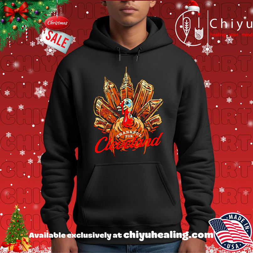 Thankful for Cleveland Turkey shirt, Hoodie, Sweatshirt, Poster Canvas, Mug, Ornaments 2 Thankful for Cleveland Turkey shirt, Hoodie, Sweatshirt, Poster Canvas, Mug, Ornaments