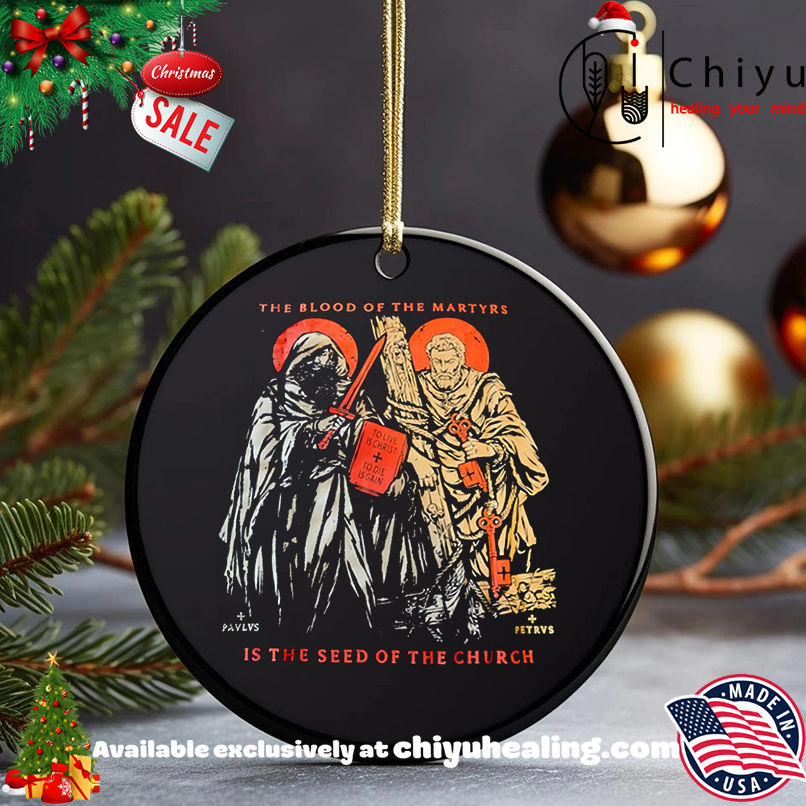 The Blood Of The Martyrs Is The Seed Of The Church shirt, Hoodie, Sweatshirt, Poster Canvas, Mug, Ornaments 5 The Blood Of The Martyrs Is The Seed Of The Church shirt, Hoodie, Sweatshirt, Poster Canvas, Mug, Ornaments