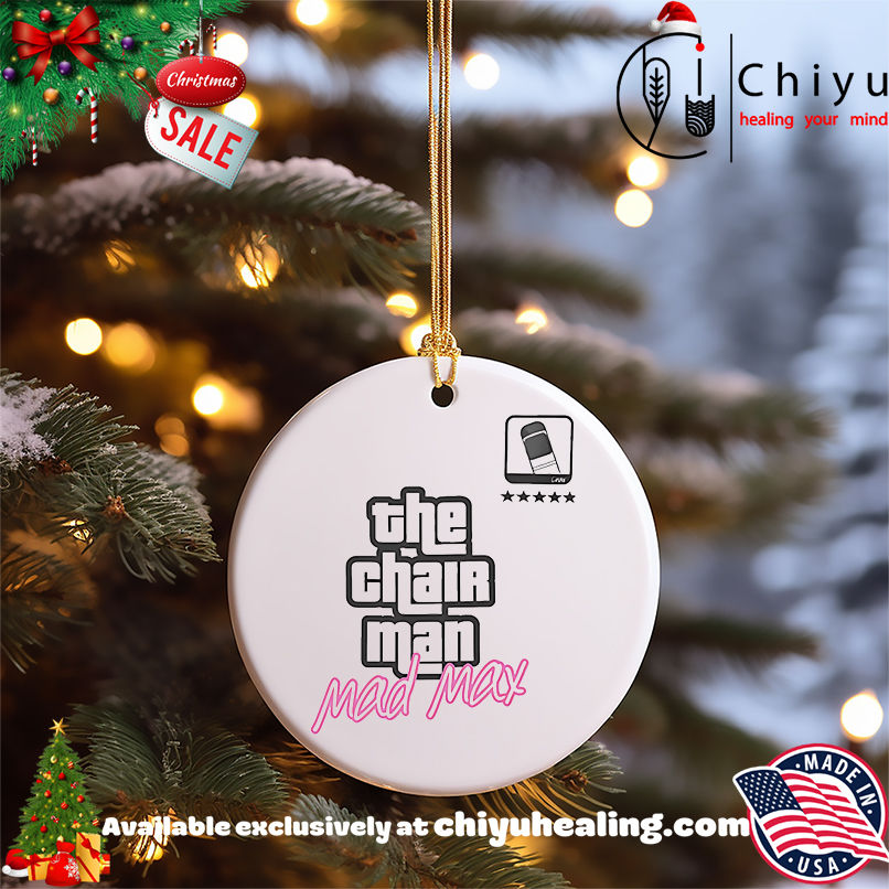 The Chair Man Mad Max shirt, Hoodie, Sweatshirt, Poster Canvas, Mug, Ornaments 5 The Chair Man Mad Max shirt, Hoodie, Sweatshirt, Poster Canvas, Mug, Ornaments