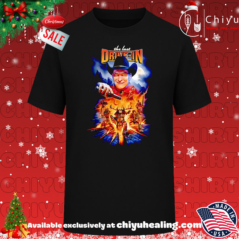 The Last Drive-In Joe Bob Briggs shirt, Hoodie, Sweatshirt, Poster Canvas, Mug, Ornaments