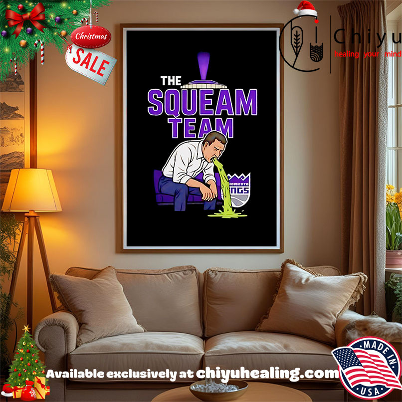 The Squeam Team Sacramento Kings shirt, Hoodie, Sweatshirt, Poster Canvas, Mug, Ornaments The Squeam Team Sacramento Kings shirt, Hoodie, Sweatshirt, Poster Canvas, Mug, Ornaments