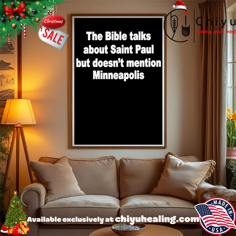 The bible talks about saint paul but doesn't mention Minneapolis shirt, Hoodie, Sweatshirt, Poster Canvas, Mug, Ornaments 15 The bible talks about saint paul but doesnt mention Minneapolis shirt Hoodie Sweatshirt Tank Top