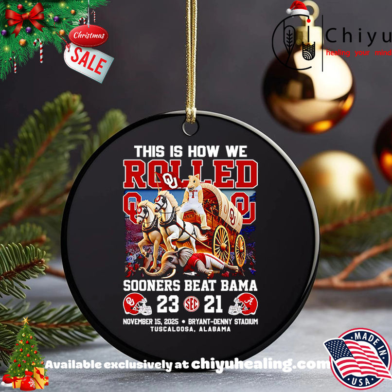 This Is How We Rolled Sooners Beat Bama Shirt, Hoodie, Sweatshirt, Poster Canvas, Mug, Ornaments 5 This Is How We Rolled Sooners Beat Bama Shirt, Hoodie, Sweatshirt, Poster Canvas, Mug, Ornaments