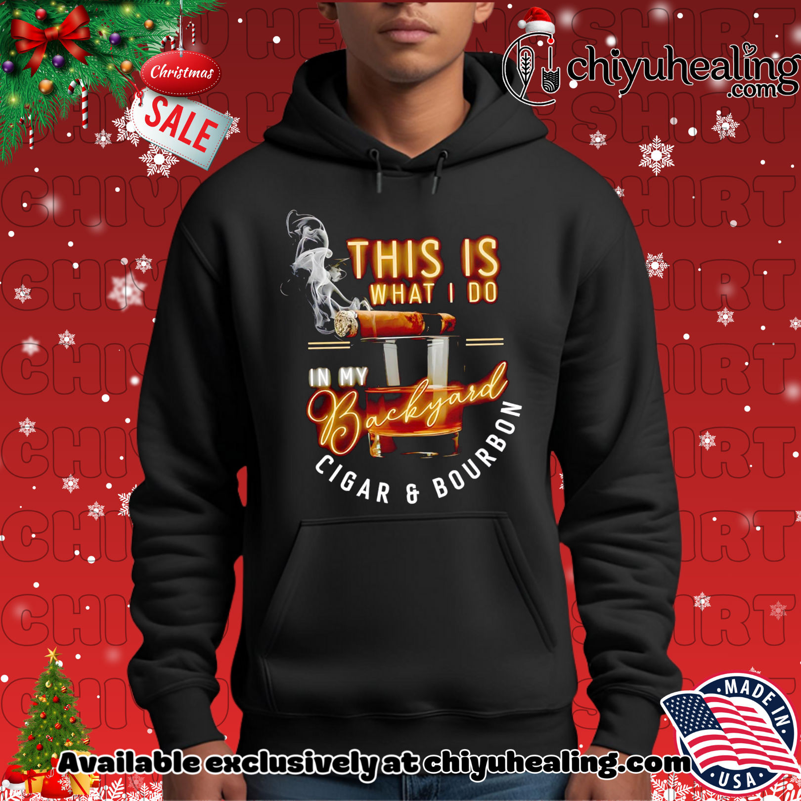 This what I do in my Backyard Cigar and Bourbon shirt, Hoodie, Sweatshirt, Poster Canvas, Mug, Ornaments 2 This what I do in my Backyard Cigar and Bourbon shirt, Hoodie, Sweatshirt, Poster Canvas, Mug, Ornaments