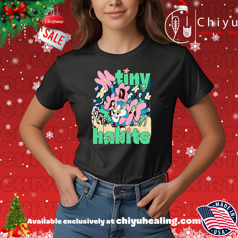 Tiny Habits Tour shirt, Hoodie, Sweatshirt, Poster Canvas, Mug, Ornaments 7 Tiny Habits Tour shirt, Hoodie, Sweatshirt, Poster Canvas, Mug, Ornaments