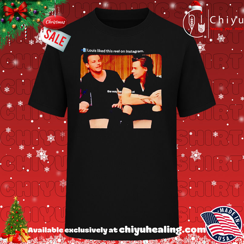 Top Louis liked this reel on Instagram photo shirt, Hoodie, Sweatshirt, Poster Canvas, Mug, Ornaments