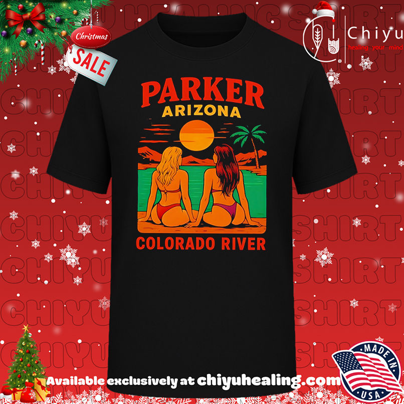 Top Parker Arizona Colorado River sunset shirt, Hoodie, Sweatshirt, Poster Canvas, Mug, Ornaments