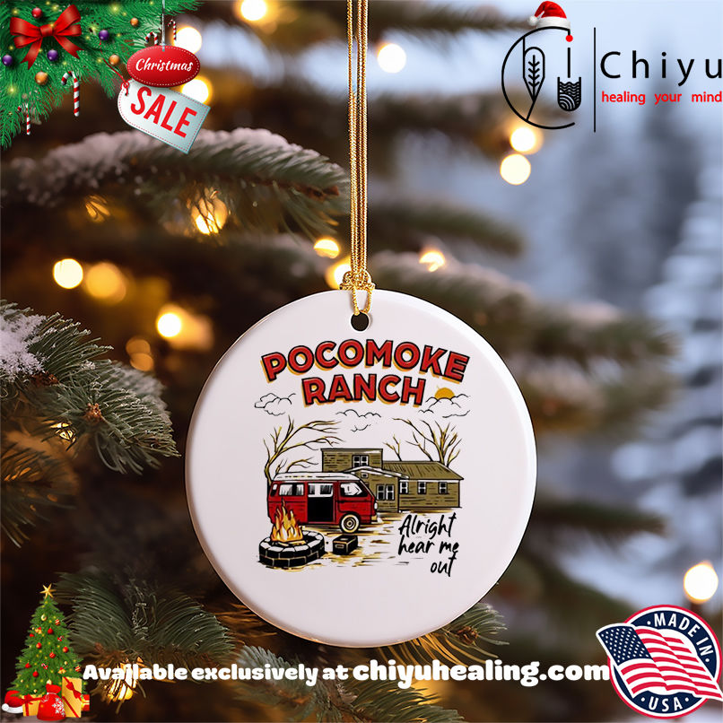 Top Pocomoke Ranch Alright Hear Me Out shirt, Hoodie, Sweatshirt, Poster Canvas, Mug, Ornaments 5 Top Pocomoke Ranch Alright Hear Me Out shirt, Hoodie, Sweatshirt, Poster Canvas, Mug, Ornaments