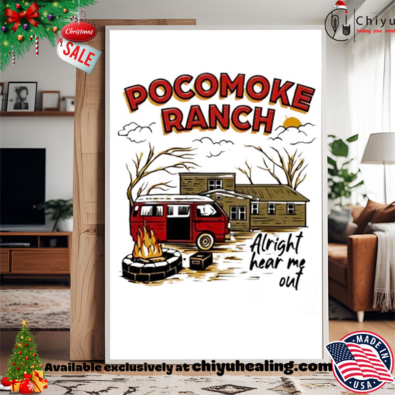 Top Pocomoke Ranch Alright Hear Me Out shirt, Hoodie, Sweatshirt, Poster Canvas, Mug, Ornaments Top Pocomoke Ranch Alright Hear Me Out shirt, Hoodie, Sweatshirt, Poster Canvas, Mug, Ornaments