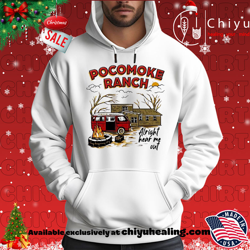 Top Pocomoke Ranch Alright Hear Me Out shirt, Hoodie, Sweatshirt, Poster Canvas, Mug, Ornaments 2 Top Pocomoke Ranch Alright Hear Me Out shirt, Hoodie, Sweatshirt, Poster Canvas, Mug, Ornaments