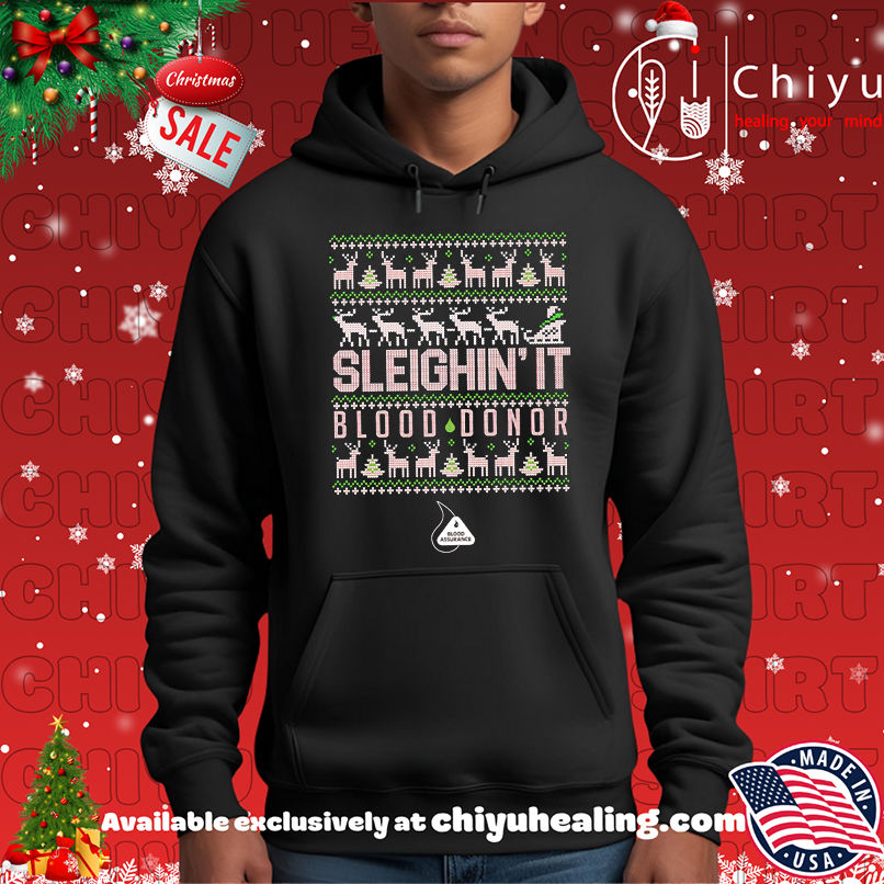 Top Sleighin' It Blood Donor Ugly Christmas shirt, Hoodie, Sweatshirt, Poster Canvas, Mug, Ornaments 2 Top Sleighin' It Blood Donor Ugly Christmas shirt, Hoodie, Sweatshirt, Poster Canvas, Mug, Ornaments