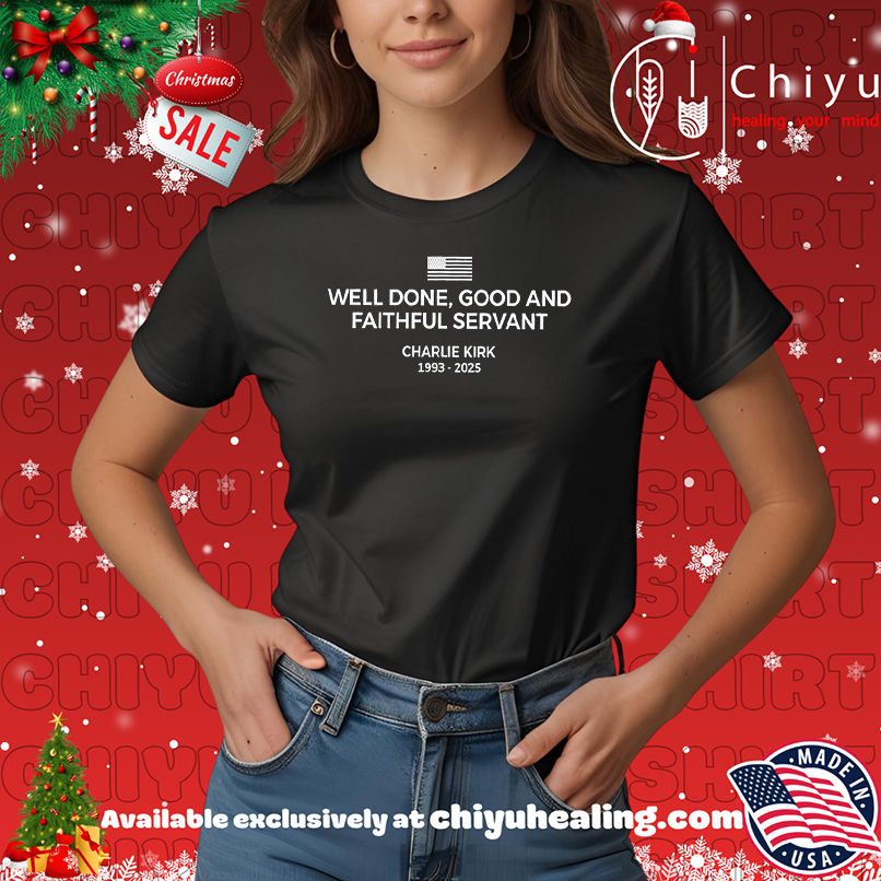 Top Well done good and faithful servant charlie kirk shirt, Hoodie, Sweatshirt, Poster Canvas, Mug, Ornaments 7 Top Well done good and faithful servant charlie kirk shirt, Hoodie, Sweatshirt, Poster Canvas, Mug, Ornaments