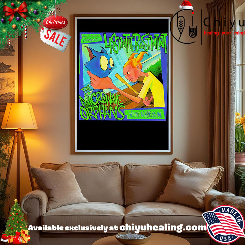 Top Young N' Abrasive 48 in the basement Microwave Orphans shirt, Hoodie, Sweatshirt, Poster Canvas, Mug, Ornaments 15 Top Young N