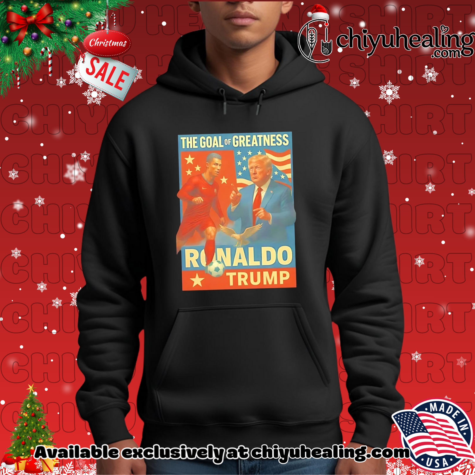Trump and Ronaldo The Goal of Greatness shirt, Hoodie, Sweatshirt, Poster Canvas, Mug, Ornaments 2 Trump and Ronaldo The Goal of Greatness shirt, Hoodie, Sweatshirt, Poster Canvas, Mug, Ornaments
