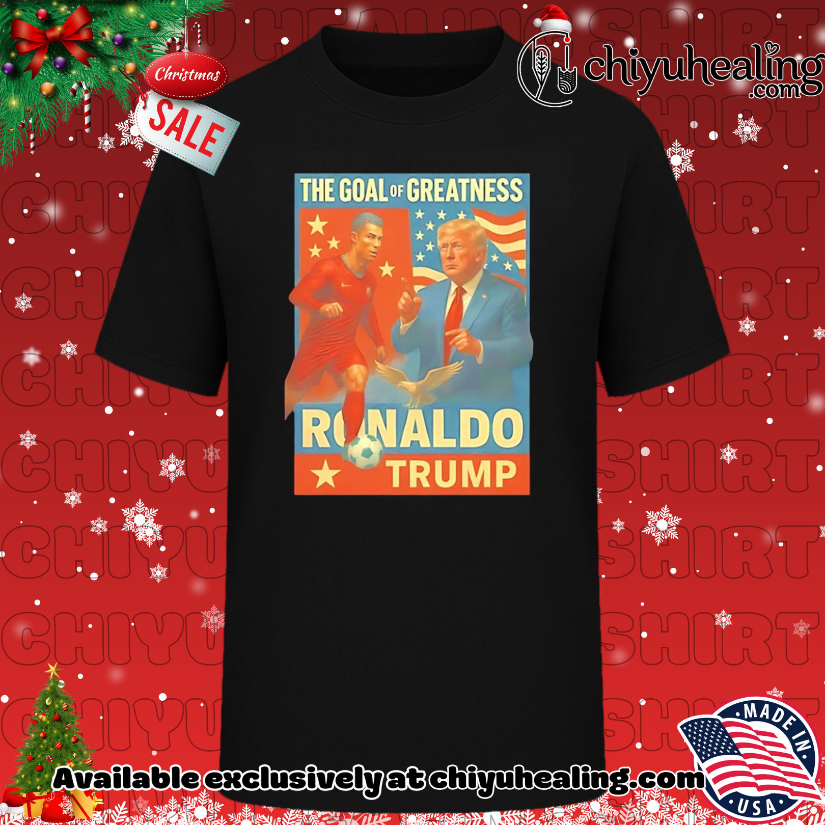 Trump and Ronaldo The Goal of Greatness shirt, Hoodie, Sweatshirt, Poster Canvas, Mug, Ornaments