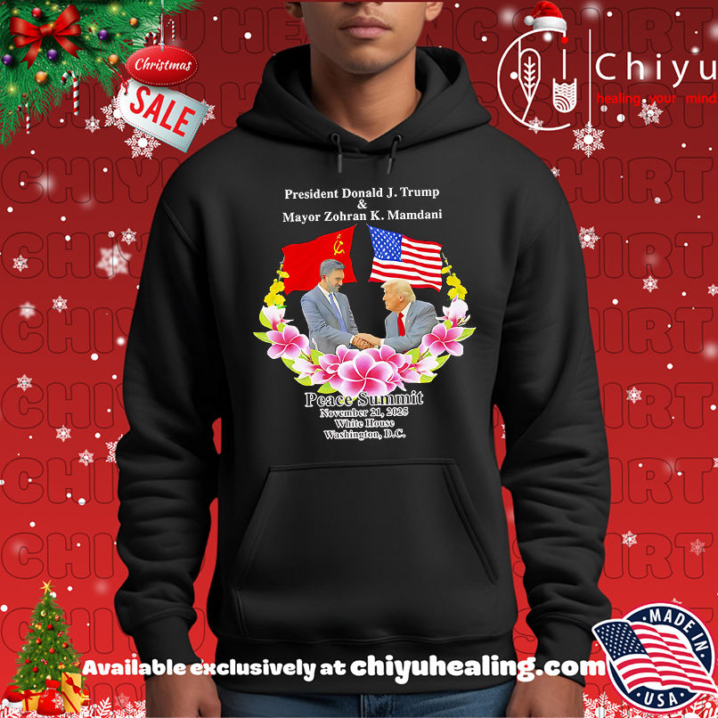 Trump and Zohran Mamdani Peace Summit Shirt, Hoodie, Sweatshirt, Poster Canvas, Mug, Ornaments 2 Trump and Zohran Mamdani Peace Summit Shirt, Hoodie, Sweatshirt, Poster Canvas, Mug, Ornaments