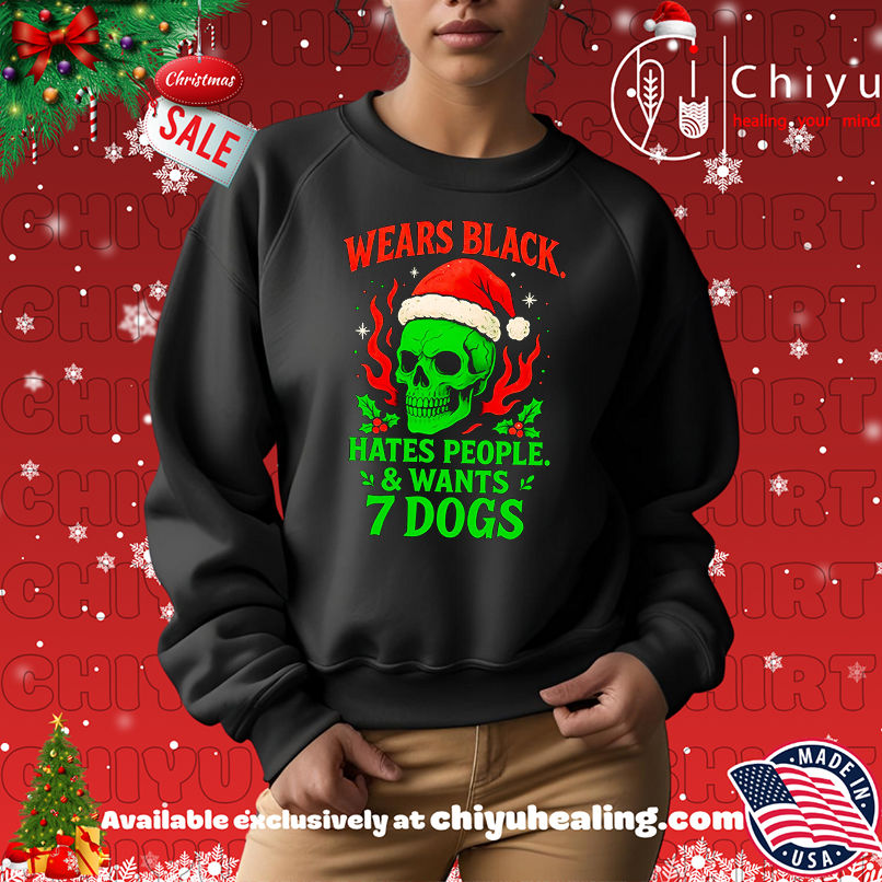 Wears Black Hates People And Wants 7 Dogs Shirt, Hoodie, Sweatshirt, Poster Canvas, Mug, Ornaments Wears Black Hates People And Wants 7 Dogs Shirt, Hoodie, Sweatshirt, Poster Canvas, Mug, Ornaments