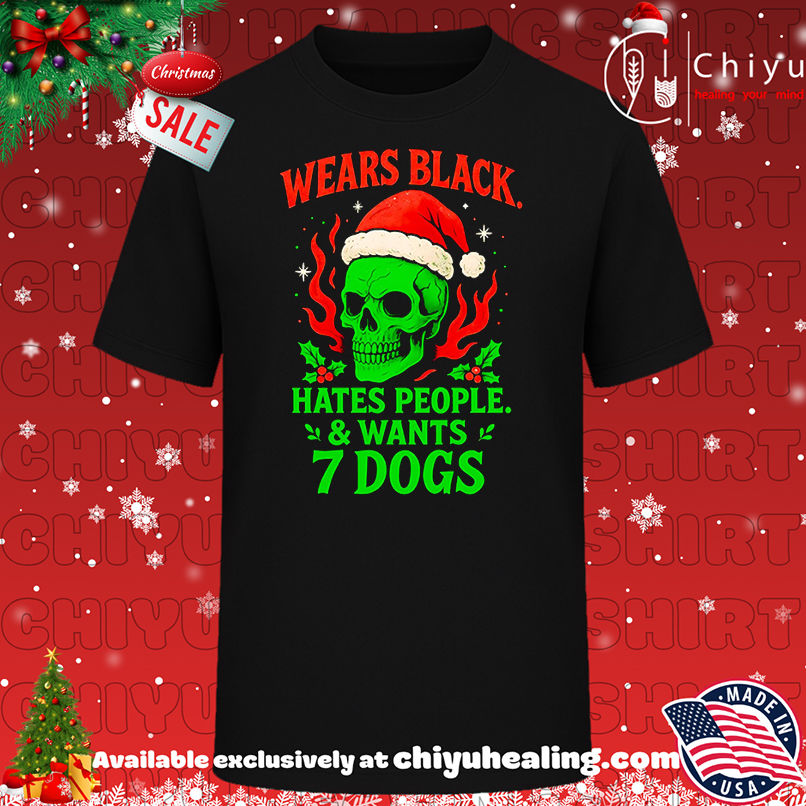 Wears Black Hates People And Wants 7 Dogs Shirt, Hoodie, Sweatshirt, Poster Canvas, Mug, Ornaments