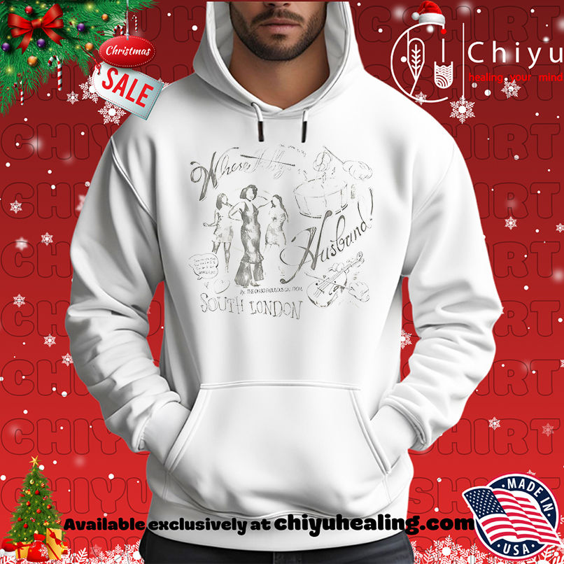 Where Is My Husband South London shirt, Hoodie, Sweatshirt, Poster Canvas, Mug, Ornaments 2 Where Is My Husband South London shirt, Hoodie, Sweatshirt, Poster Canvas, Mug, Ornaments