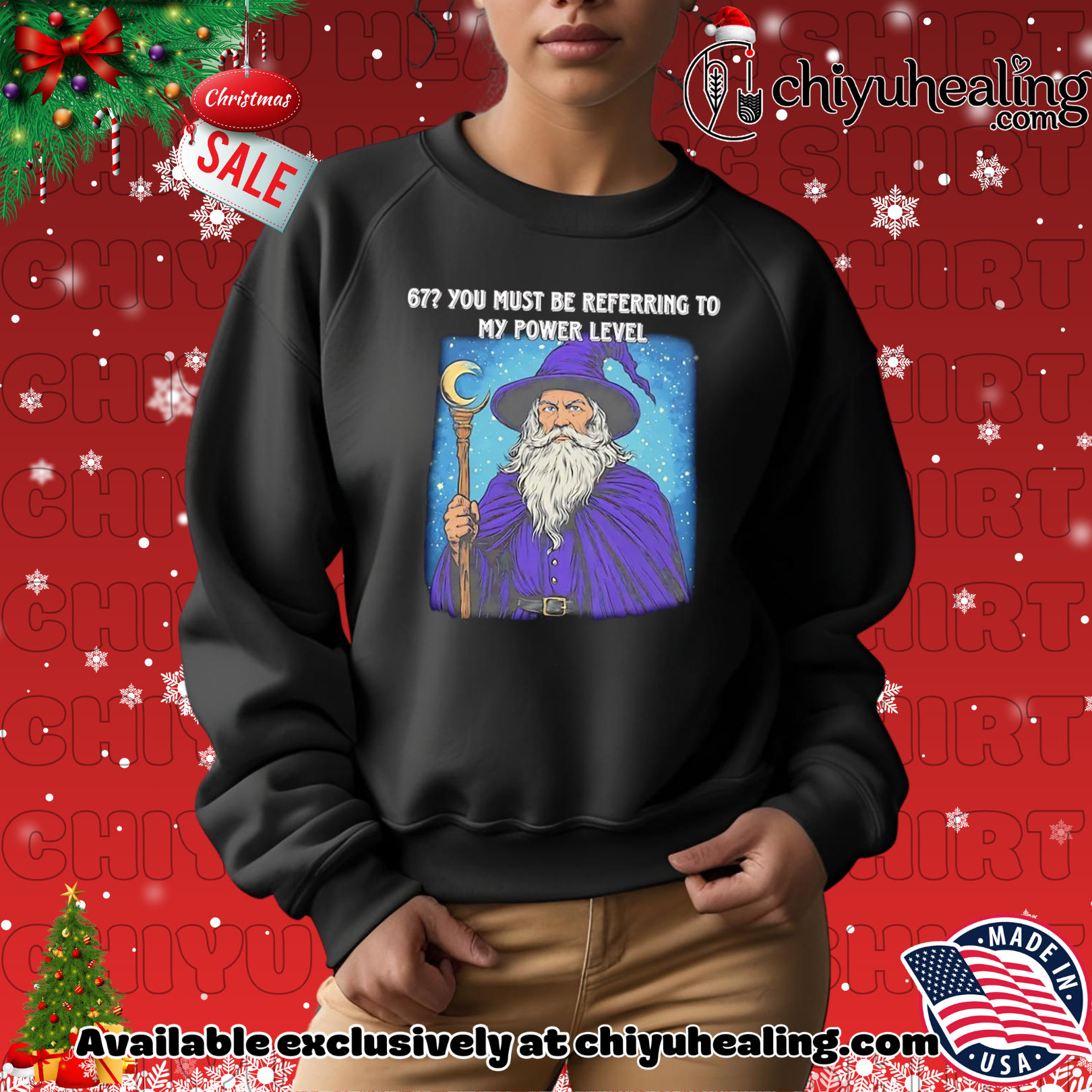 Wizard 67 you must be referring to my power level shirt, Hoodie, Sweatshirt, Poster Canvas, Mug, Ornaments Wizard 67 you must be referring to my power level shirt, Hoodie, Sweatshirt, Poster Canvas, Mug, Ornaments