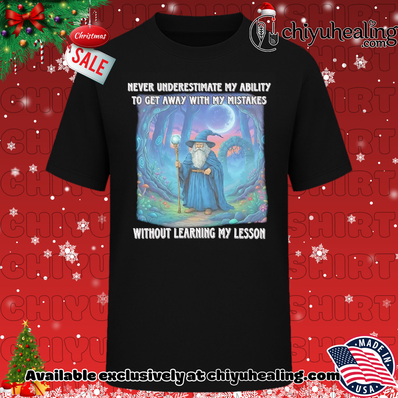 Wizard never underestimate my ability to get away with my mistakes without learning my lesson shirt, Hoodie, Sweatshirt, Poster Canvas, Mug, Ornaments