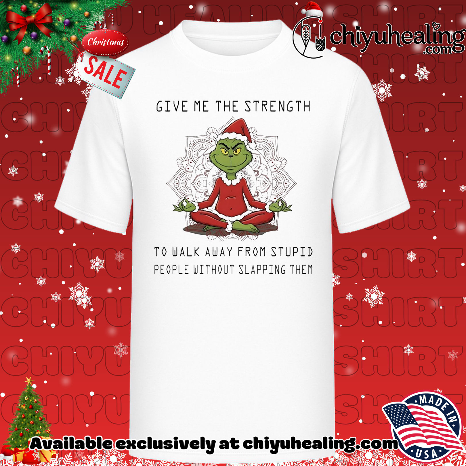 Grinch give me the strength to walk away from stupid people without slapping them shirt, Hoodie, Sweatshirt, Poster Canvas, Mug, Ornaments