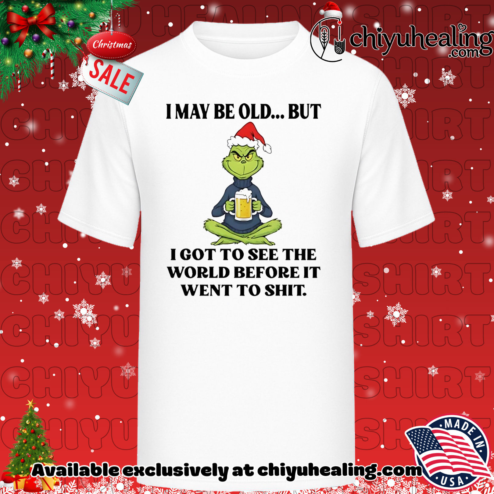 Grinch I may be old but I got to see the world before it went to shit Christmas shirt, Hoodie, Sweatshirt, Poster Canvas, Mug, Ornaments
