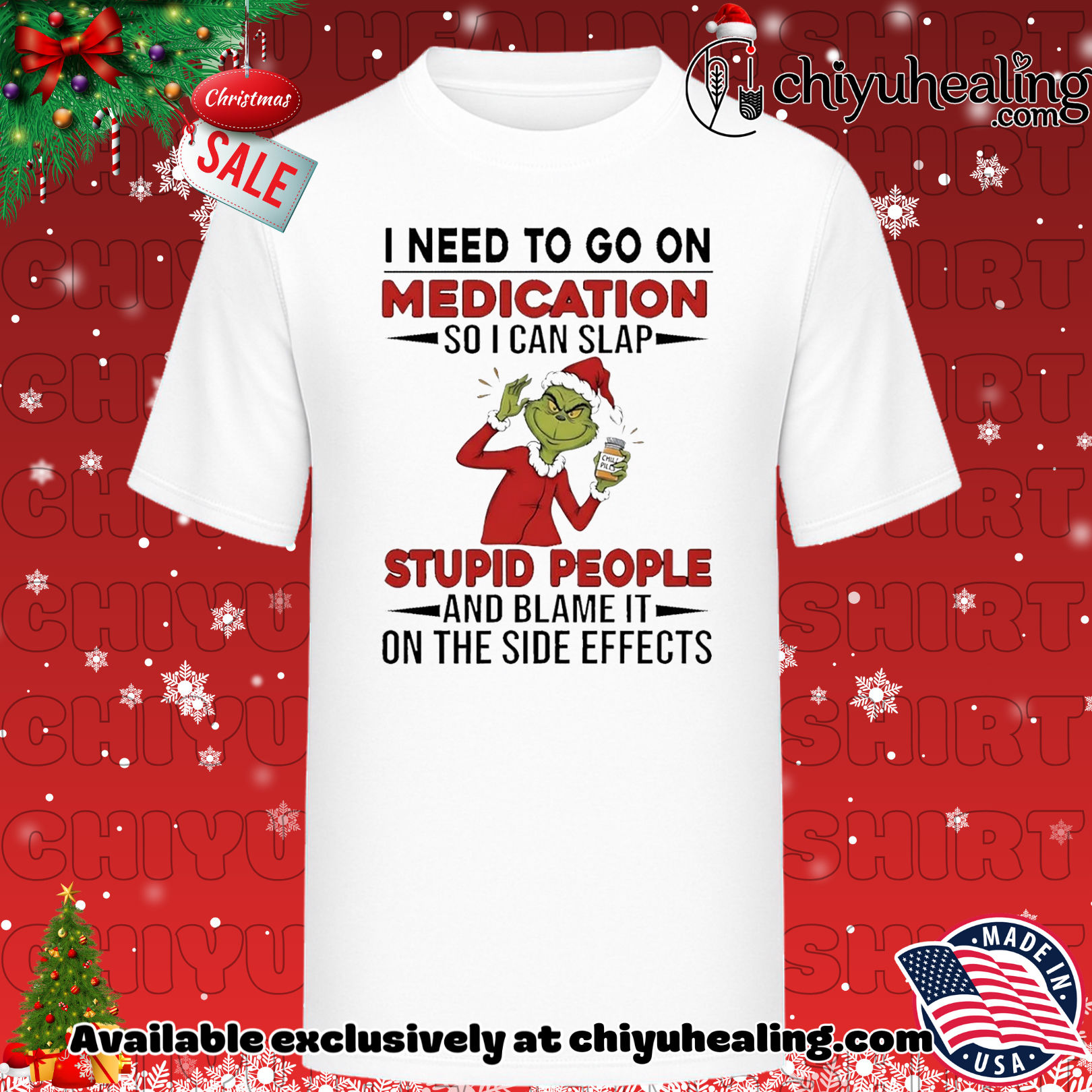 Grinch I need to go on medication so I can slap stupid people Christmas shirt, Hoodie, Sweatshirt, Poster Canvas, Mug, Ornaments