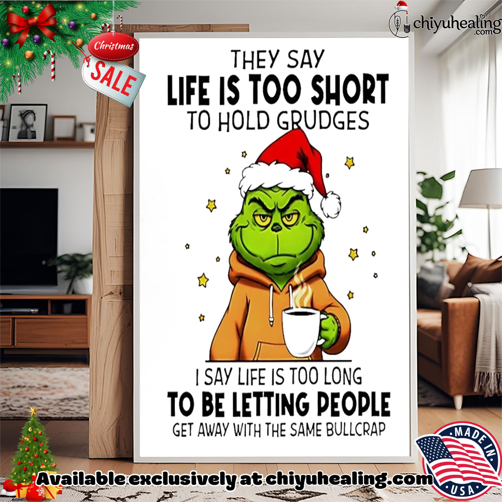 Grinch they say life is too short to hold grudges Christmas shirt, Hoodie, Sweatshirt, Poster Canvas, Mug, Ornaments Grinch they say life is too short to hold grudges Christmas shirt, Hoodie, Sweatshirt, Poster Canvas, Mug, Ornaments