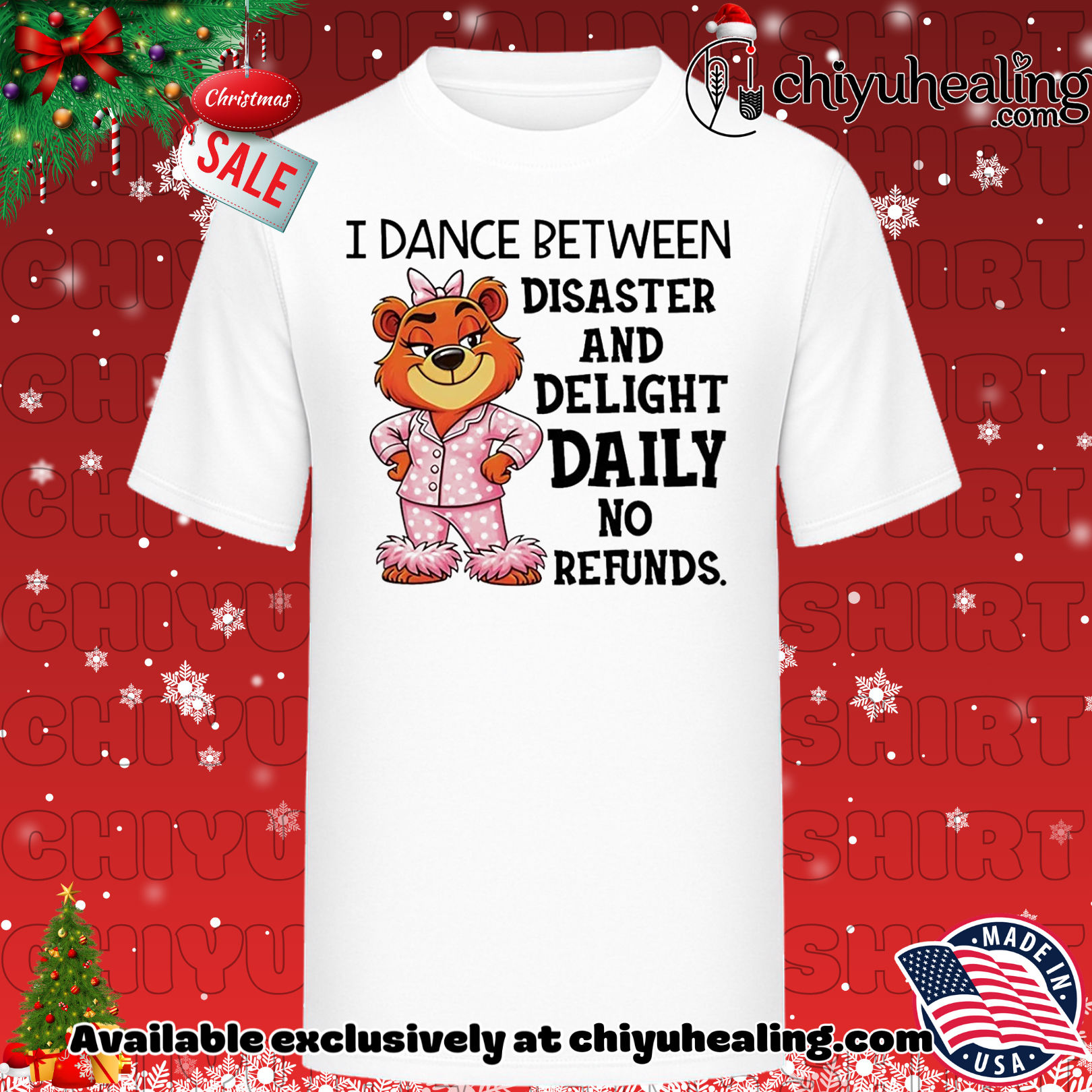 I dance between disaster and delight daily no refunds Bear shirt, Hoodie, Sweatshirt, Poster Canvas, Mug, Ornaments