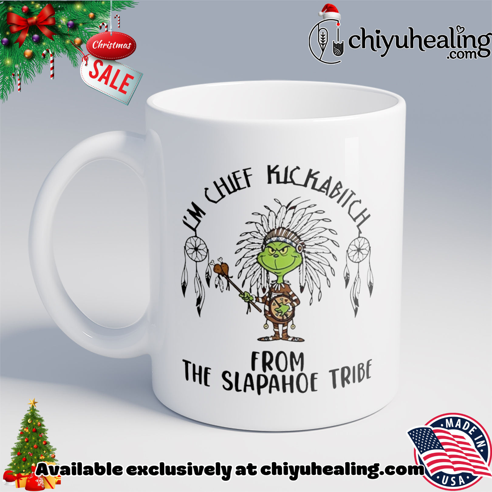I'm chief kickabitch from the slapahoe tribe Grinch shirt, Hoodie, Sweatshirt, Poster Canvas, Mug, Ornaments 6 I'm chief kickabitch from the slapahoe tribe Grinch shirt, Hoodie, Sweatshirt, Poster Canvas, Mug, Ornaments