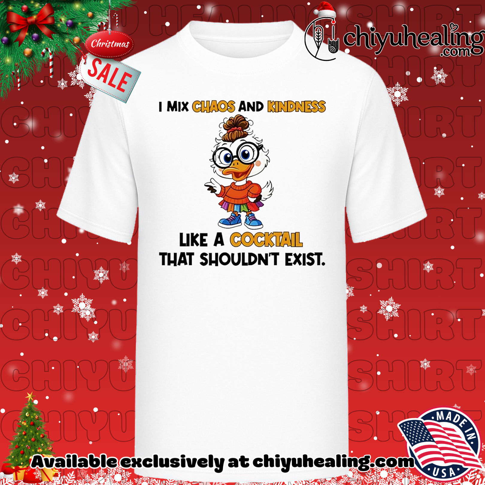 I mix chaos and kindness like a cocktail that shouldn't exist Duck shirt, Hoodie, Sweatshirt, Poster Canvas, Mug, Ornaments