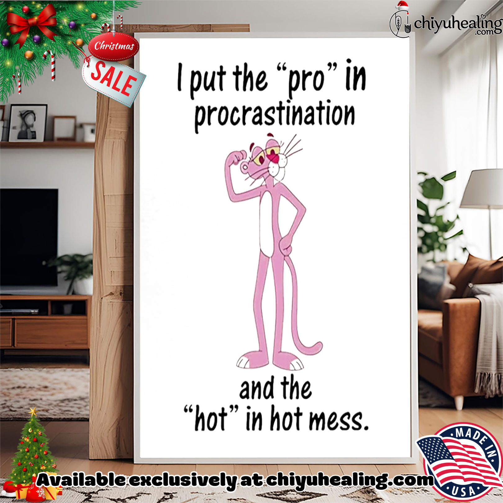 I put the pro in procrastination and the hot in hot mess Pink Panther shirt, Hoodie, Sweatshirt, Poster Canvas, Mug, Ornaments I put the pro in procrastination and the hot in hot mess Pink Panther shirt, Hoodie, Sweatshirt, Poster Canvas, Mug, Ornaments