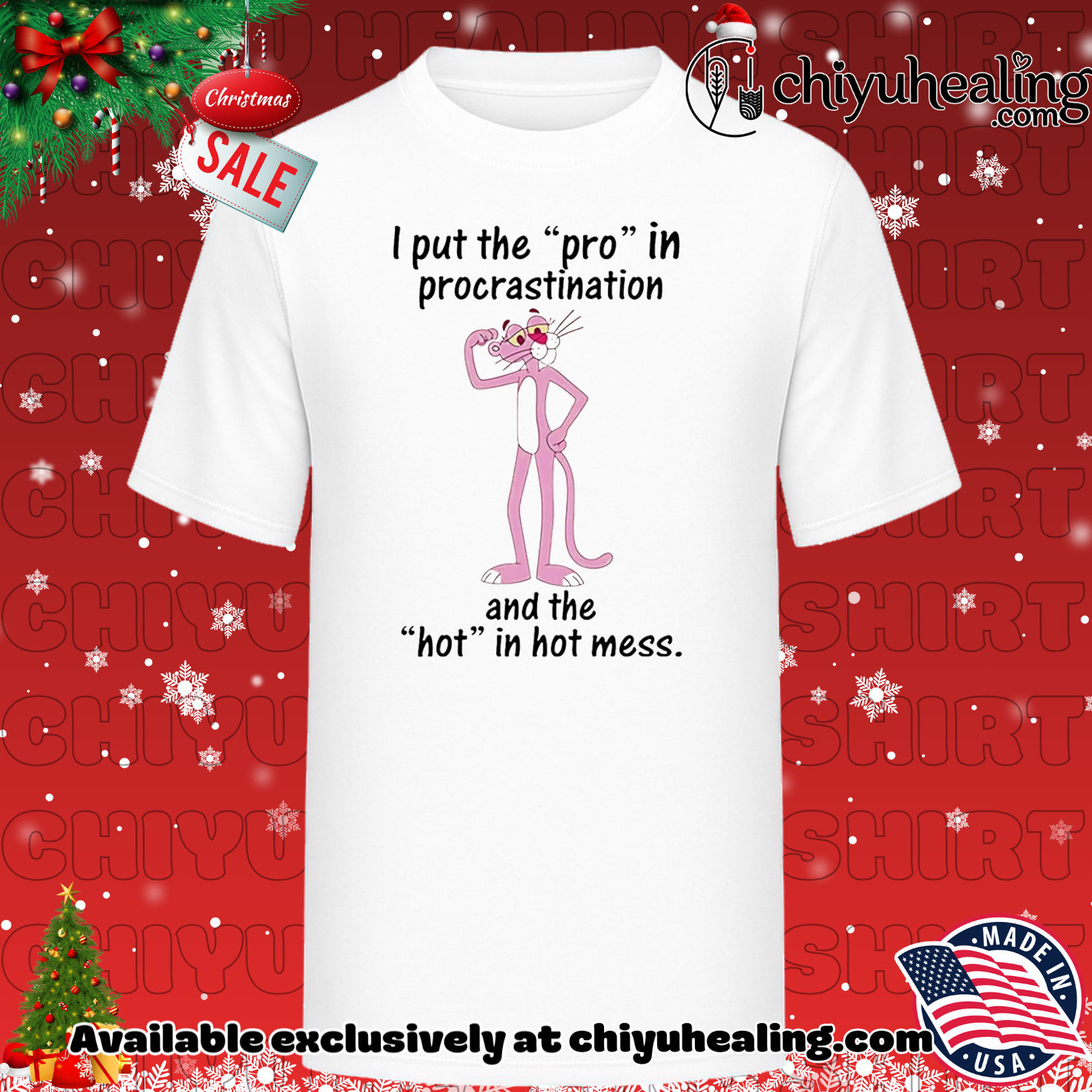 I put the pro in procrastination and the hot in hot mess Pink Panther shirt, Hoodie, Sweatshirt, Poster Canvas, Mug, Ornaments