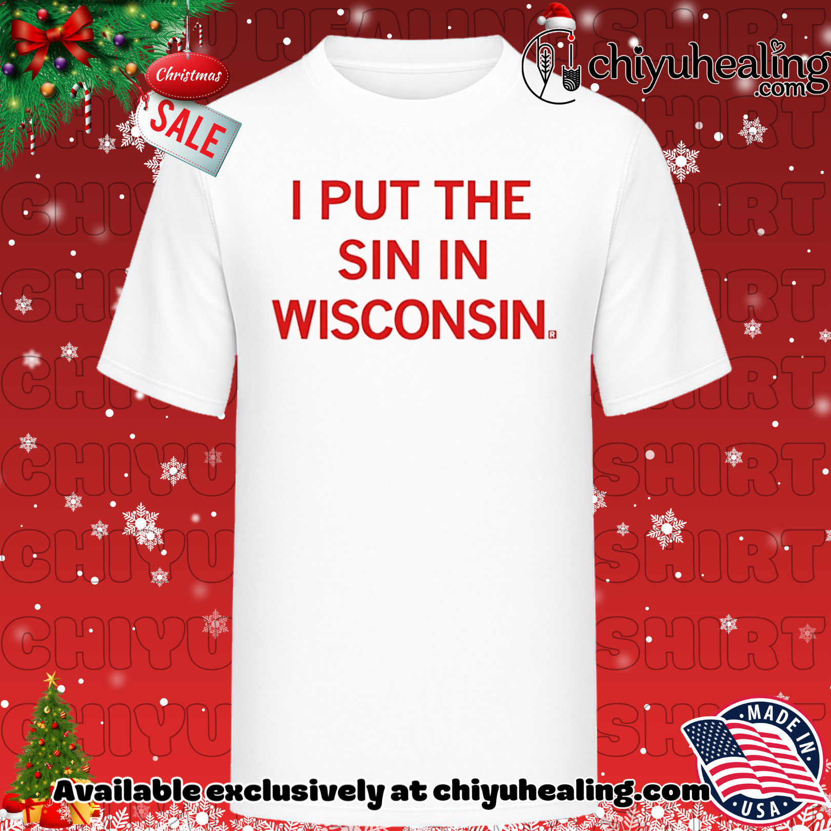 I Put The Sin In Wisconsin shirt, Hoodie, Sweatshirt, Poster Canvas, Mug, Ornaments