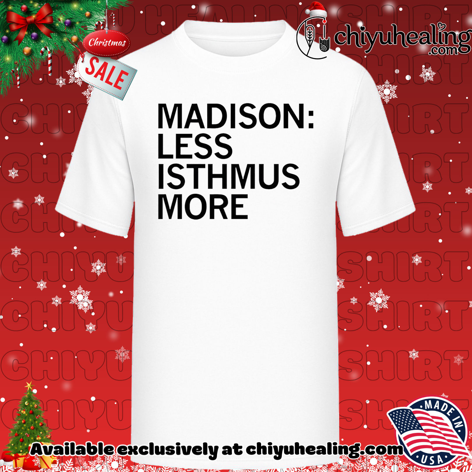 Madison less isthmus more shirt, Hoodie, Sweatshirt, Poster Canvas, Mug, Ornaments