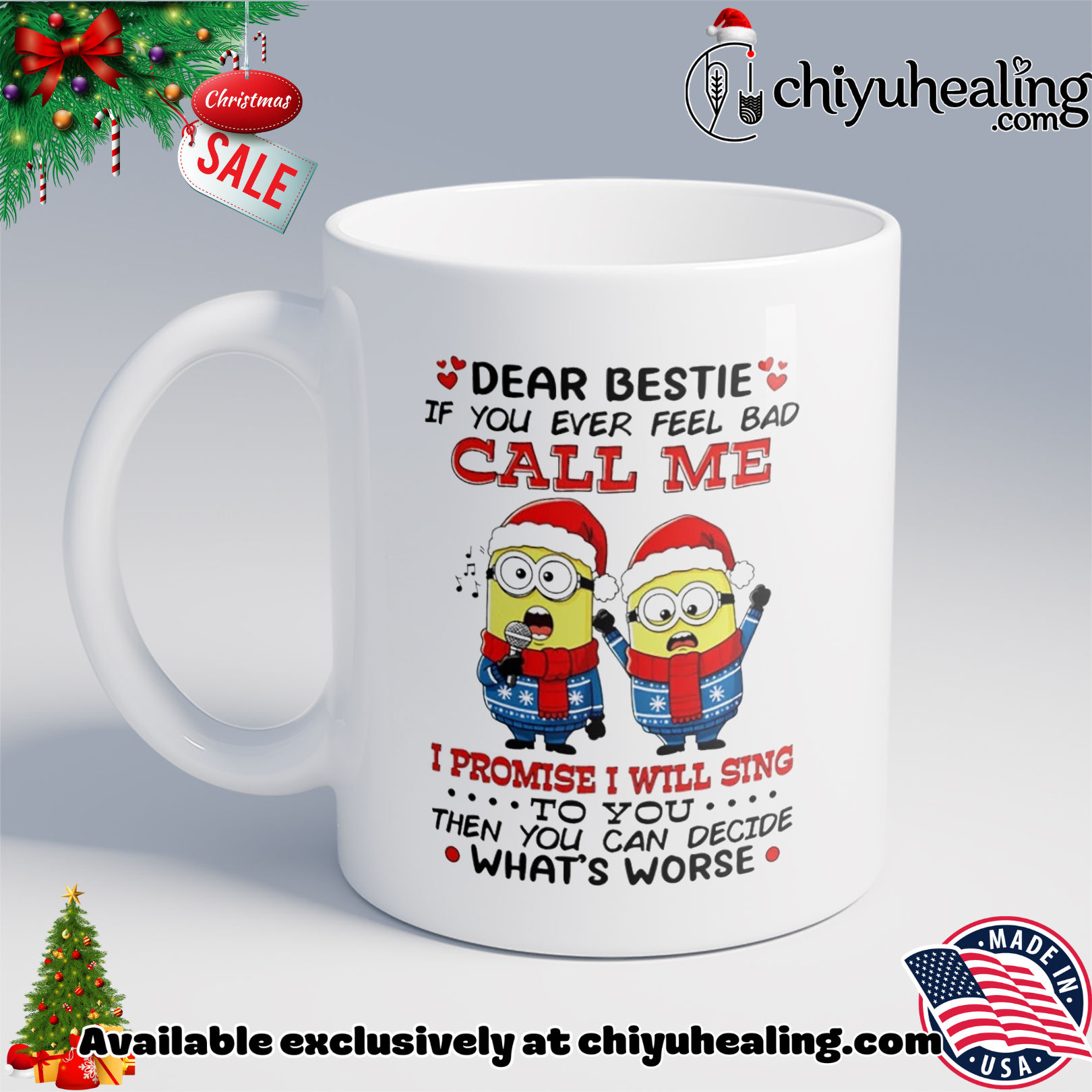 Minion dear bestie if you ever feel bad call me I promise I will sing Christmas shirt, Hoodie, Sweatshirt, Poster Canvas, Mug, Ornaments 6 Minion dear bestie if you ever feel bad call me I promise I will sing Christmas shirt, Hoodie, Sweatshirt, Poster Canvas, Mug, Ornaments