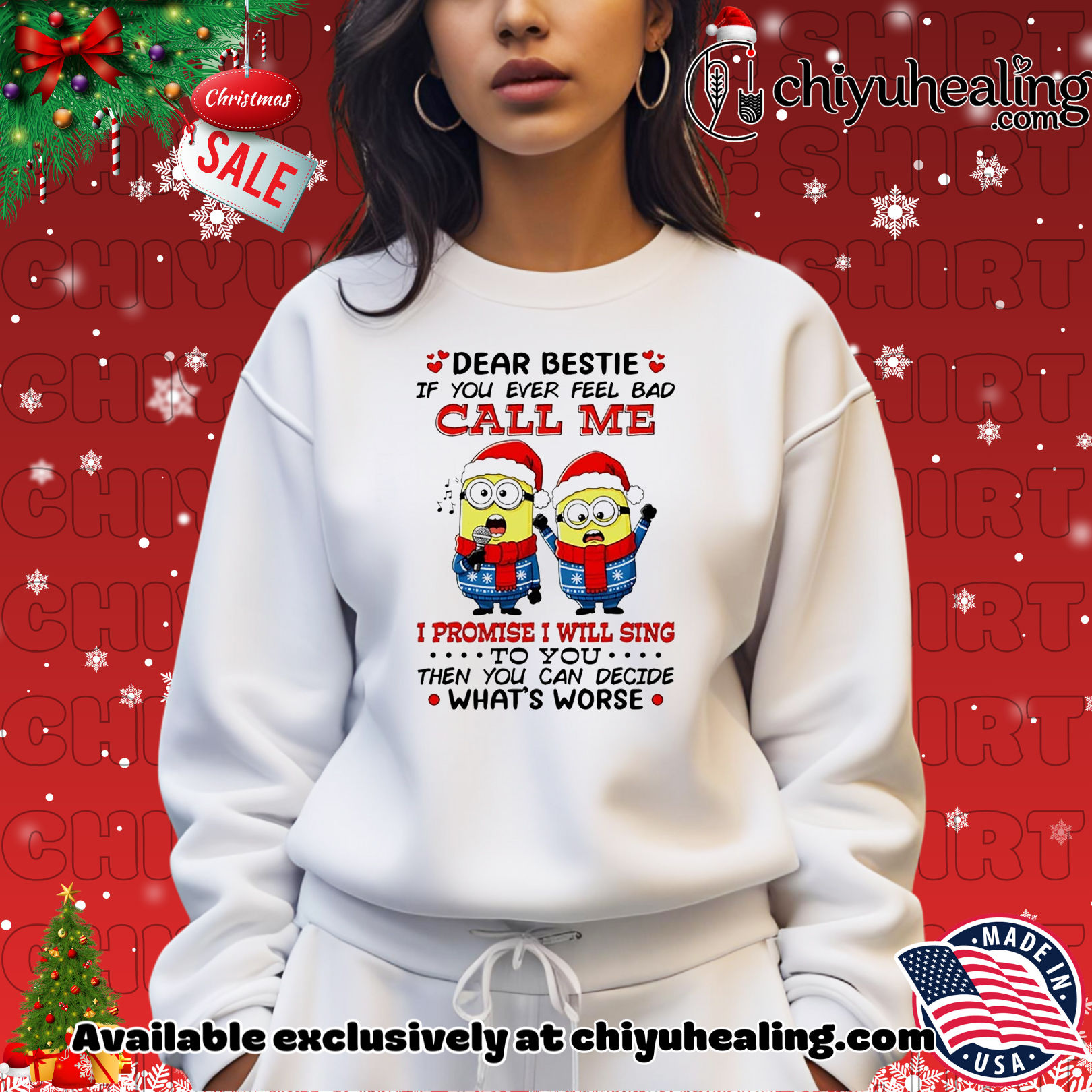 Minion dear bestie if you ever feel bad call me I promise I will sing Christmas shirt, Hoodie, Sweatshirt, Poster Canvas, Mug, Ornaments Minion dear bestie if you ever feel bad call me I promise I will sing Christmas shirt, Hoodie, Sweatshirt, Poster Canvas, Mug, Ornaments