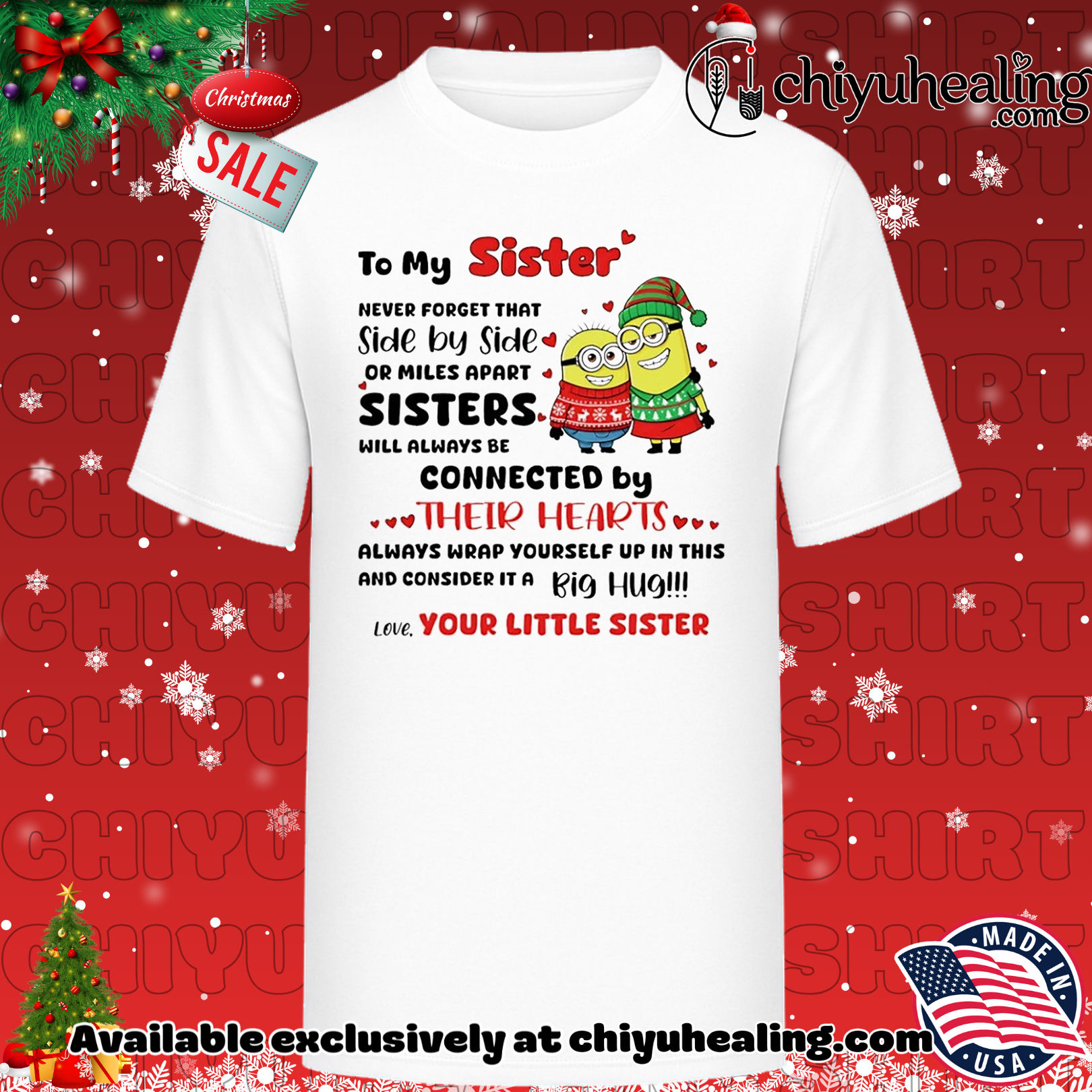 Minion to my sister never forget that side by side or miles apart sisters will always shirt, Hoodie, Sweatshirt, Poster Canvas, Mug, Ornaments