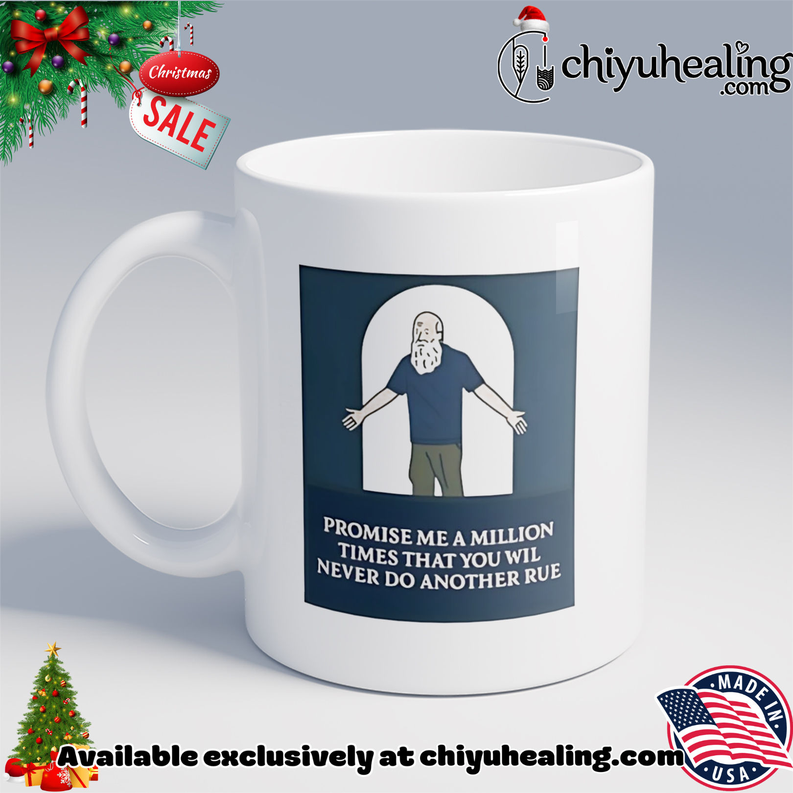 Promise me a million times that you will never do another rule shirt, Hoodie, Sweatshirt, Poster Canvas, Mug, Ornaments 6 Promise me a million times that you will never do another rule shirt, Hoodie, Sweatshirt, Poster Canvas, Mug, Ornaments