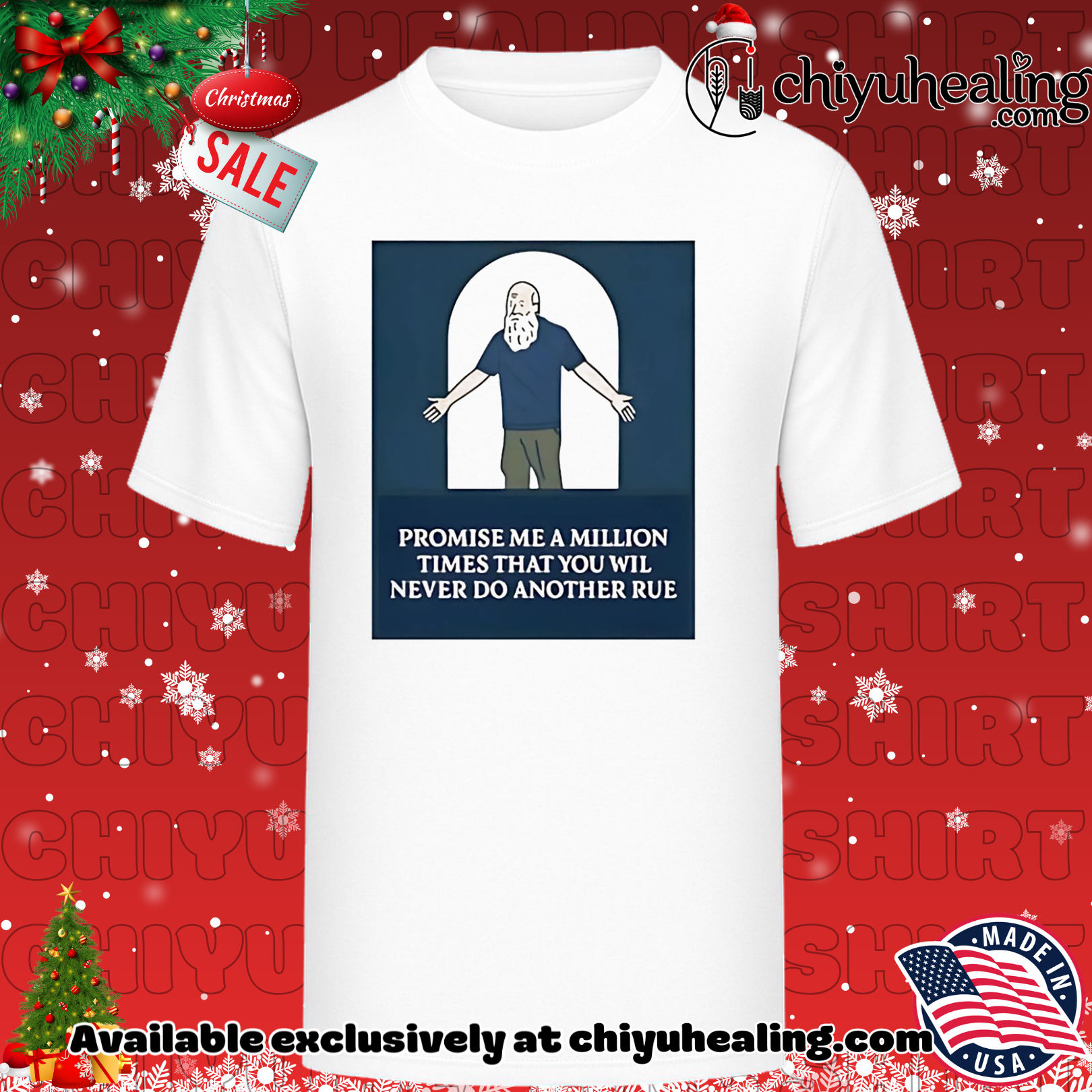 Promise me a million times that you will never do another rule shirt, Hoodie, Sweatshirt, Poster Canvas, Mug, Ornaments