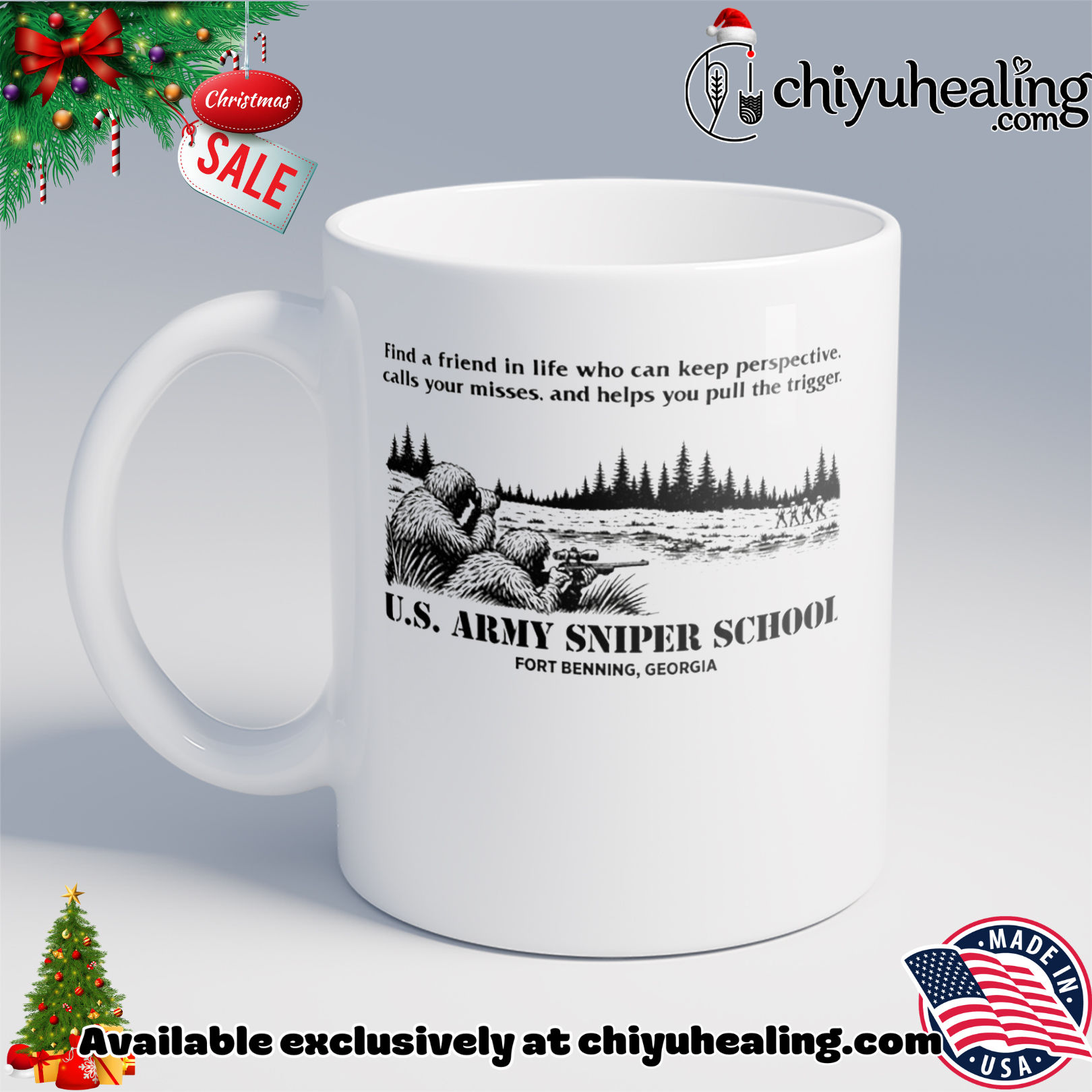 US Army Sniper School find a friend in life who can keep perspective shirt, Hoodie, Sweatshirt, Poster Canvas, Mug, Ornaments 6 US Army Sniper School find a friend in life who can keep perspective shirt, Hoodie, Sweatshirt, Poster Canvas, Mug, Ornaments
