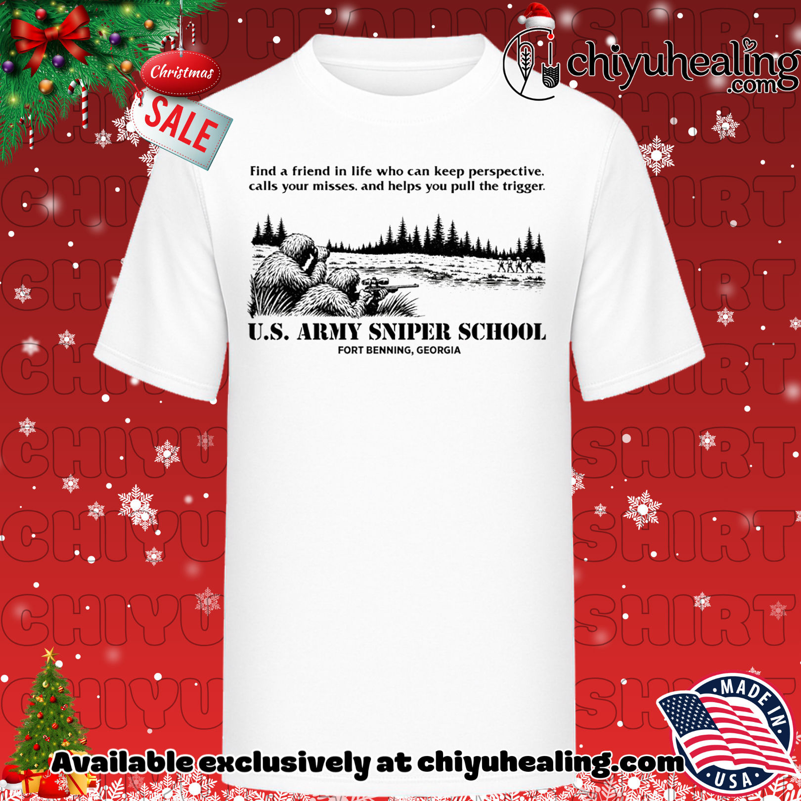 US Army Sniper School find a friend in life who can keep perspective shirt, Hoodie, Sweatshirt, Poster Canvas, Mug, Ornaments