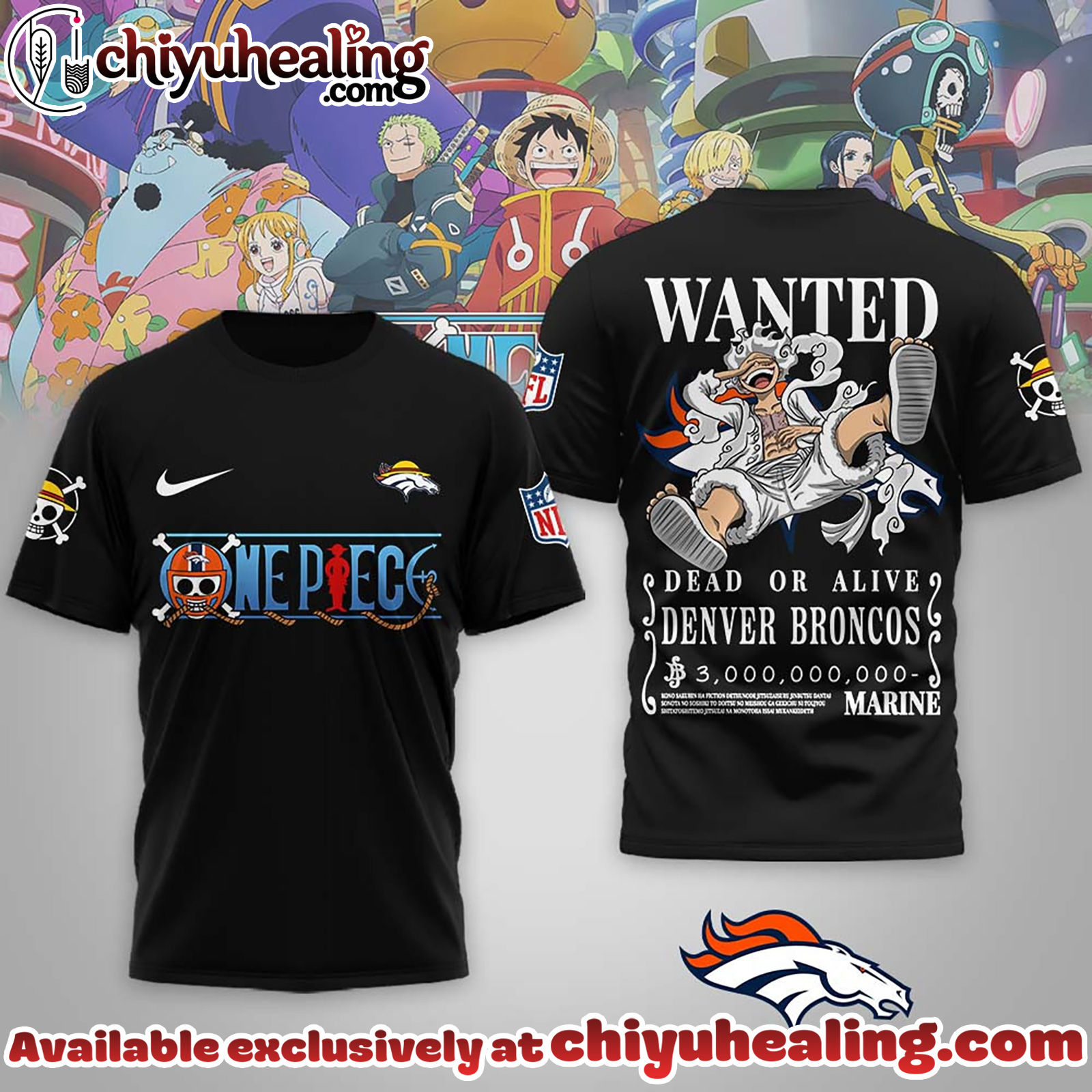Denver Broncos Premium NFL Wanted Monkey D Luffy 3D Shirt, Hoodie, Sweatshirt, All Team NFL