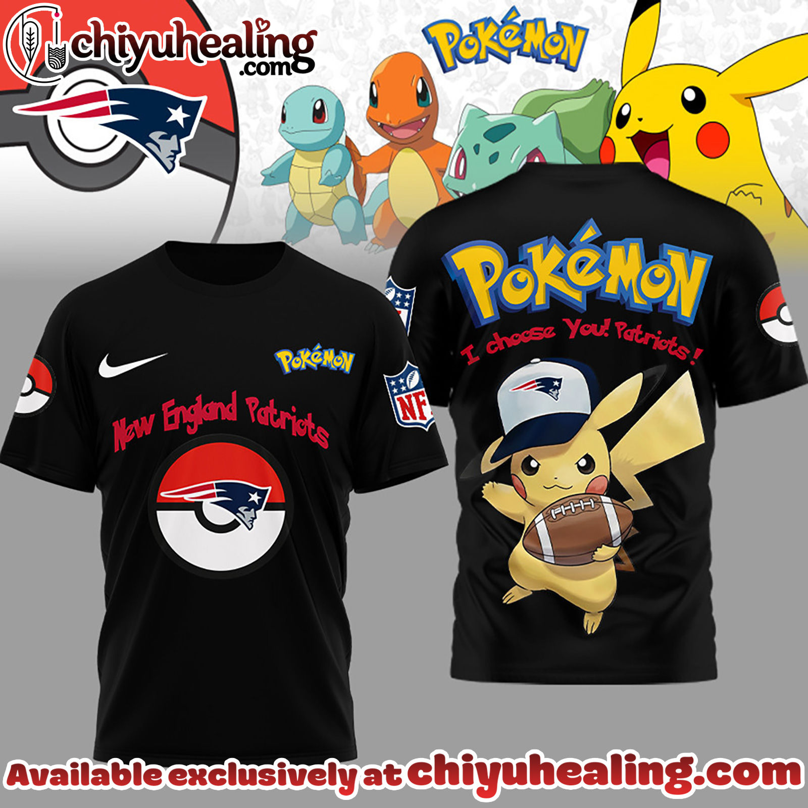 New England Patriots Premium NFL I Choose You Pikachu 3D Shirt, Hoodie, Sweatshirt, All Team NFL