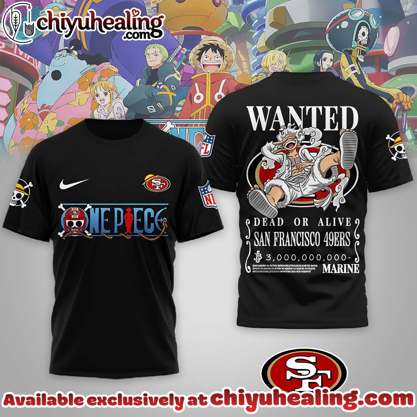 San Francisco 49ers Premium NFL Wanted Monkey D Luffy 3D Shirt, Hoodie, Sweatshirt, All Team NFL