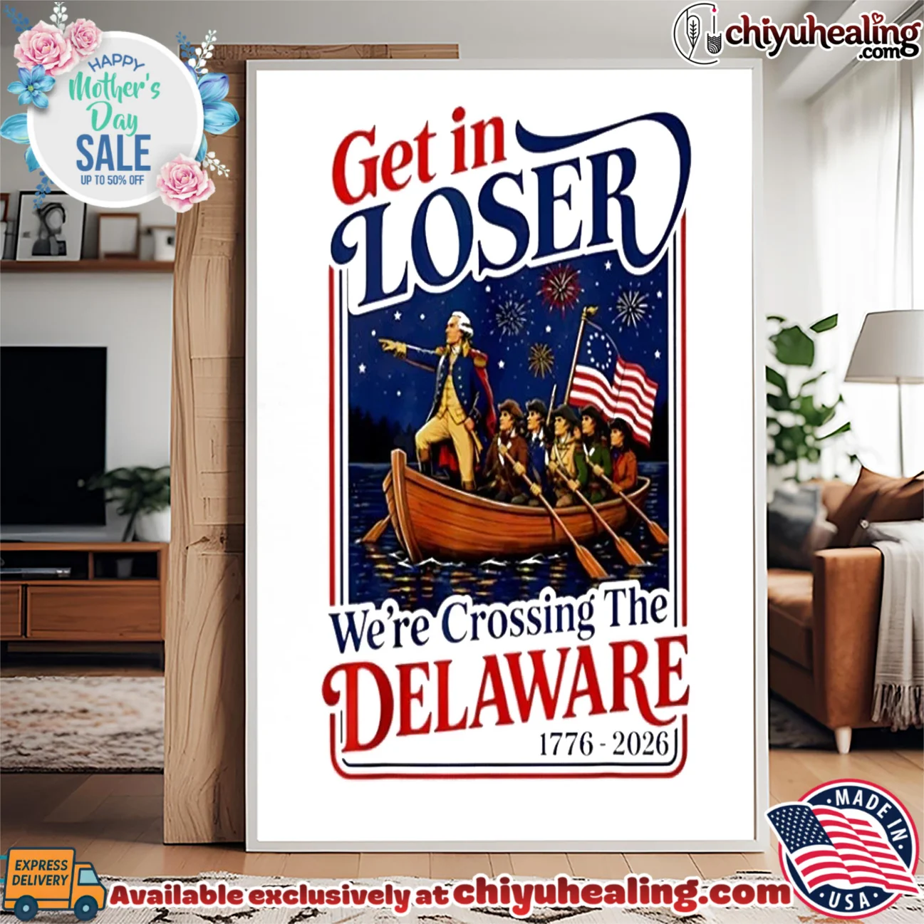 2026 Get in Loser We're Crossing The Delaware 4th of July 2026 Get in Loser We're Crossing The Delaware 4th of July